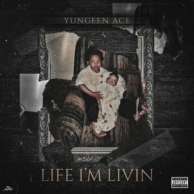 Life I&#x27;m Livin 专辑 9lokknine/Yungeen Ace/FredRarrii/DJ Bigga Rankin/Moneybagg Yo