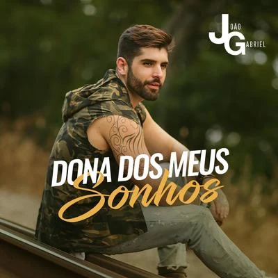 Dona Dos Meus Sonhos 專輯 João Gabriel/Dilsinho