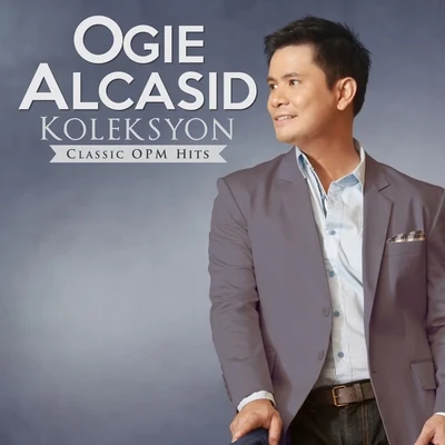 Koleksyon Classic Opm Hits 專輯 Ogie Alcasid