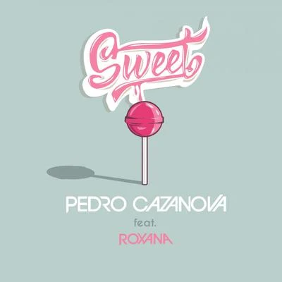 RoxanaByred Sweet (feat. Roxana)