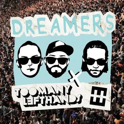 Dreamers 專輯 Toomanylefthands