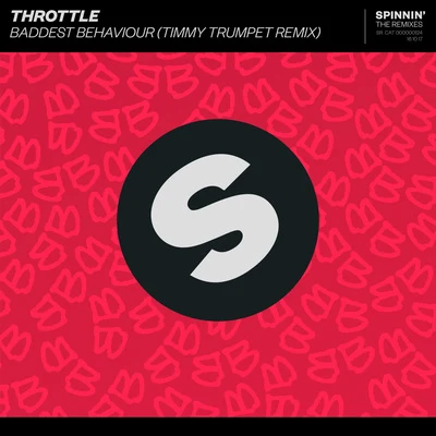 Baddest Behaviour (Timmy Trumpet Remix) 專輯 Throttle/Luciana/Nervo/Ane Brun/R3hab