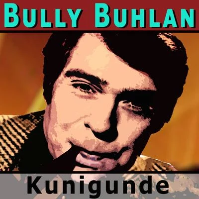 Kunigunde 专辑 Kölner Tanz- und Unterhaltungsorchester/Adalbert Luczkowski/Bully Buhlan