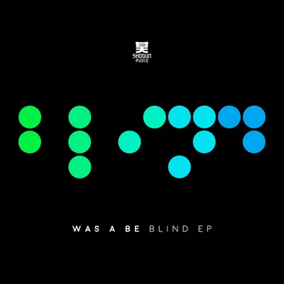 Was A BeKiril Blind EP