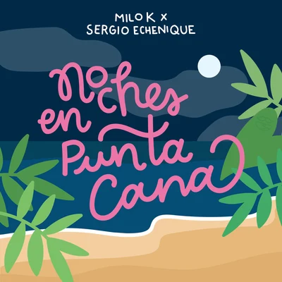 Noches en Punta Cana 專輯 Sergio Echenique