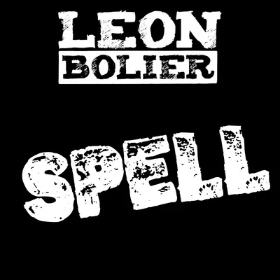 Spell 專輯 Leon Bolier/Radion6/Protoculture/Jean Claude Ades/Jeremy Olander