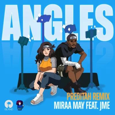 Angles (Preditah Remix) 专辑 Miraa May