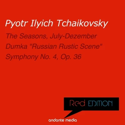 Michael Ponti Red Edition - Tchaikovsky: The Seasons, Op. 37a & Symphony No. 4, Op. 36