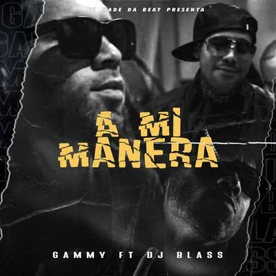 A Mi Manera 专辑 Tomasa Del Real/DJ Blass/Jamez Manuel/Alcover