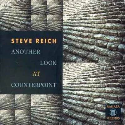 Another Look At Counterpoint 專輯 Steve Reich/Robert Ashley/Iannis Xenakis/Terry Riley/La Monte Young