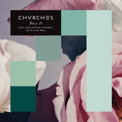 CHVRCHES Bury It