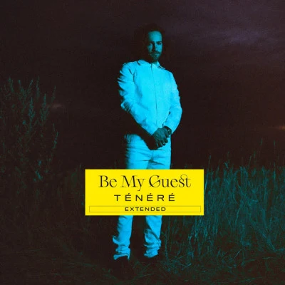 Be My Guest (Extended) 專輯 Ténéré/Penelope Antena