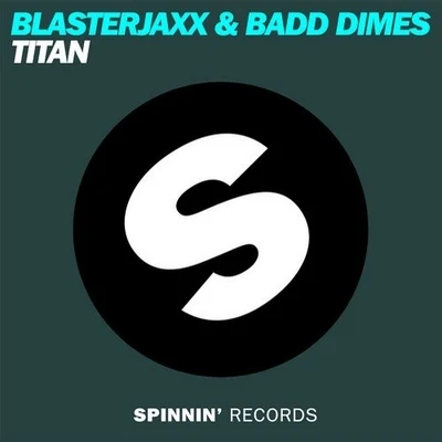 Titan 專輯 Blasterjaxx