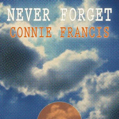 Never Forget 专辑 Connie Francis/Becaud/Dalida/Keller/Greenfield