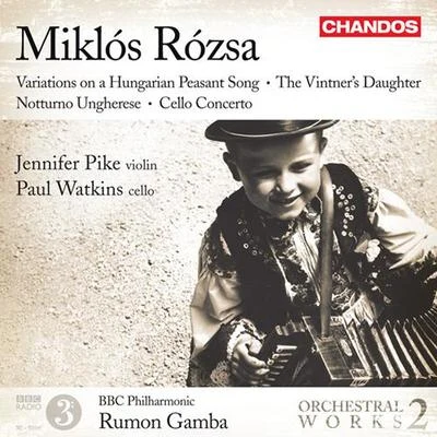 ROZSA, M.: Orchestral Works, Vol. 2 - Variations on a Hungarian Peasant SongThe Vintner’s DaughterCello Concerto (Pike, Watkins) 專輯 Paul Watkins