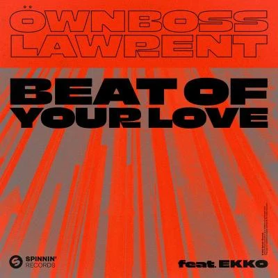 ÖwnbossSelva Beat Of Your Love (feat. EKKO)