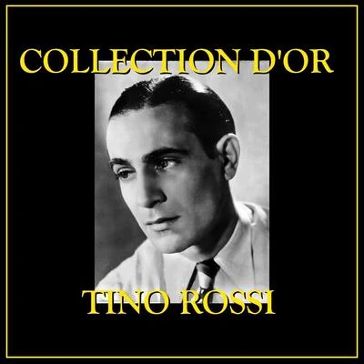 Collection d&#x27;Or Tino Rossi 专辑 Tino Rossi/Lys Gauty/Andrex/Andre Claveau/Leo Marjane