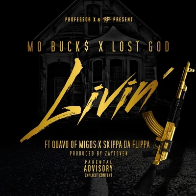 Livin (feat. Quavo & Skippa Da Flippa) - Single 專輯 Lost God