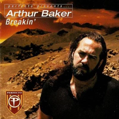 Perfecto Presents Breakin‘ 專輯 Arthur Baker