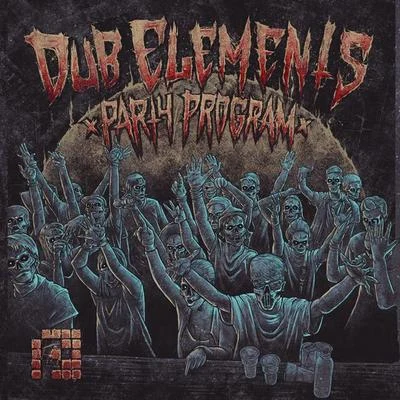 The Dub Elements Party Program 專輯 Dub Elements