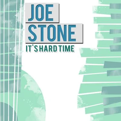 Its Hard Time 專輯 Joe Stone