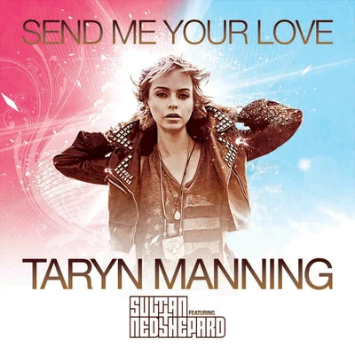 Send Me Your Love - Single 專輯 Taryn Manning