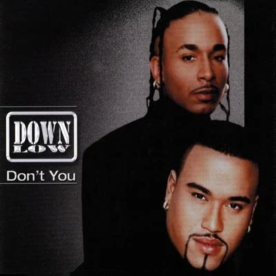 Dont You 專輯 Down Low