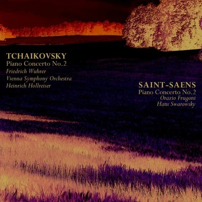 Tchaikovsky: Piano Concerto No. 2 in G Major - Saint-Saens: Piano Concerto No. 2 in G Minor 專輯 Orazio Frugoni/Sona Cervena/WDR Symphony Orchestra Cologne/Rundfunk-Sinfonieorchester Berlin/Vienna State Opera Orchestra