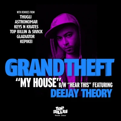 My HouseHear This 专辑 Grandtheft