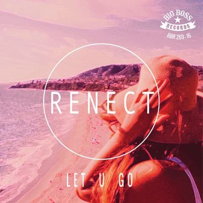 Let U Go 專輯 Renect