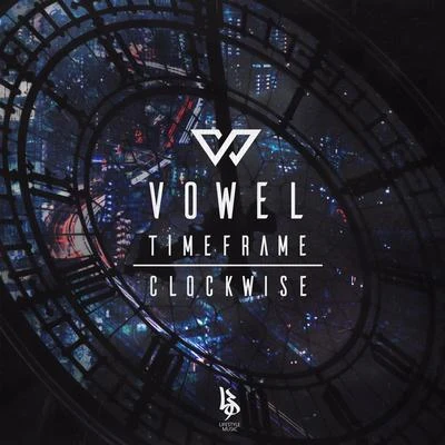 ClockwiseTimeframe 专辑 Rhannes/Vowel