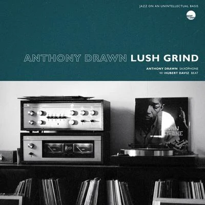 Lush Grind 專輯 Sina/Anthony Drawn