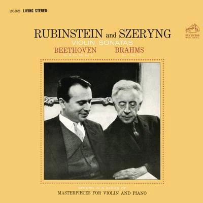 Arthur Rubinstein Beethoven: Violin Sonata No. 8 in G Major, Op. 30 - Brahms: Violin Sonata No. 1 in G Major, Op. 78