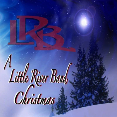 A Little River Band Christmas 专辑 360/Little River Band/Birds of Tokyo/Rose Tattoo/Empire of the Sun