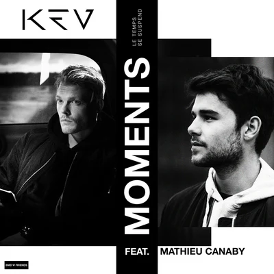 Moments (Le Temps Se Suspend) 專輯 KEV