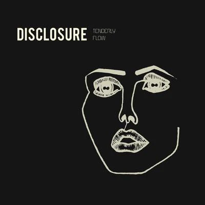 TenderlyFlow 專輯 Disclosure