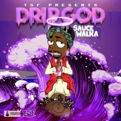 Drip God 專輯 Sauce Walka