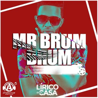 Mr. Brum Brum 專輯 Lirico En La Casa