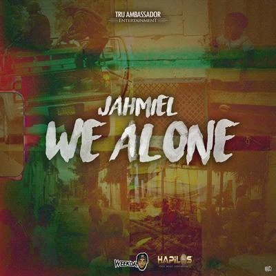 We Alone 專輯 Jahmiel/Alkaline/Mavado