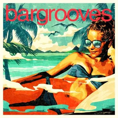 Bargrooves Summer 2018 (Mixed) 專輯 Jon White