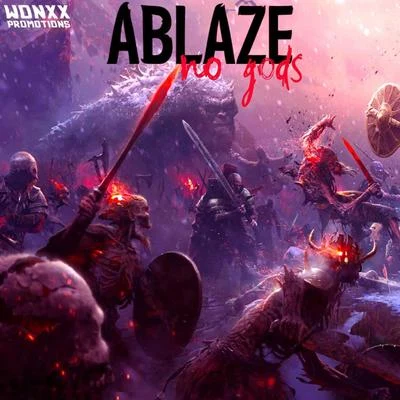 No Gods 專輯 Ablaze