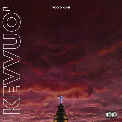 Kevvuo&#x27; 专辑 Rocco Hunt