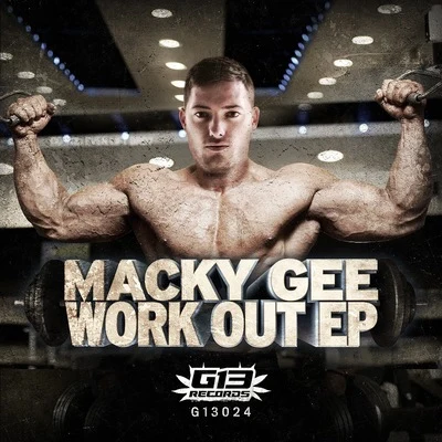 Work Out EP 專輯 Macky Gee