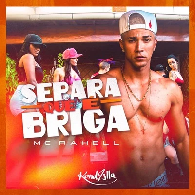 Separa Que É Briga 專輯 Lalo Mora/Ada Band/MC Rahell