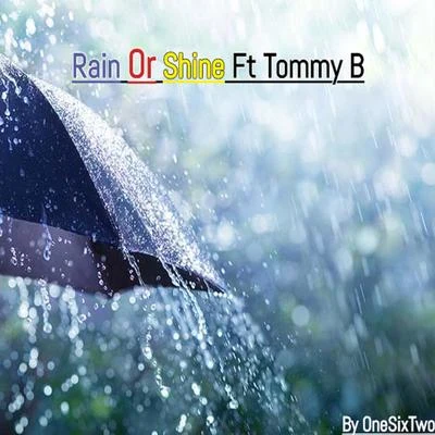 Rain Or Shine 专辑 Tommy B