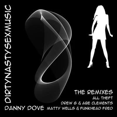 Dirty Nasty Sex Music 專輯 Danny Dove