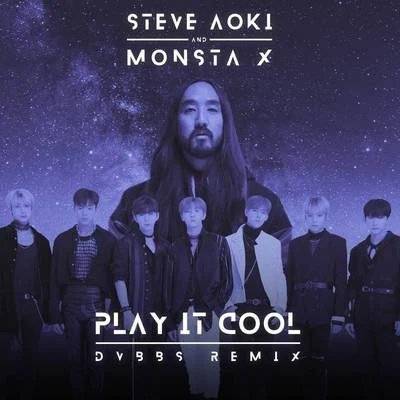 Monsta X Play It Cool (DVBBS Remix)