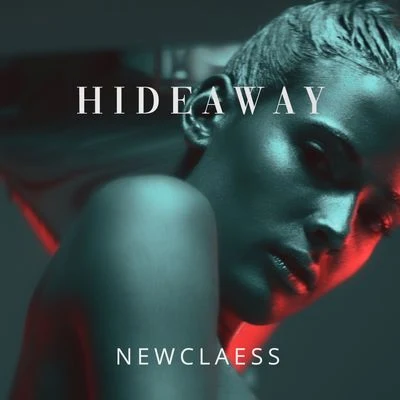 Hideaway 專輯 Newclaess