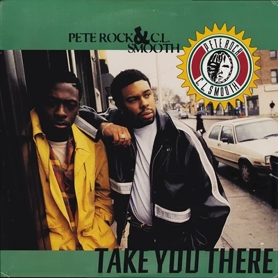 Pete Rock & C.L. Smooth Take You ThereGet On The Mic