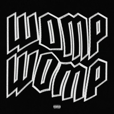 Womp Womp 專輯 Valee/Chester Watson/Kent Loon